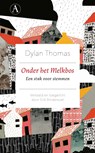 Onder het Melkbos - Dylan Thomas - 9789025310820