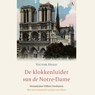 De klokkenluider van de Notre-Dame - Victor Hugo - 9789025311193