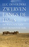 Zwerven langs de limes - Luc Devoldere - 9789025313685