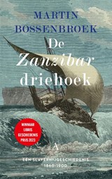 De Zanzibardriehoek, Martin Bossenbroek -  - 9789025313746