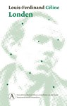 Londen - Louis-Ferdinand Céline - 9789025316068