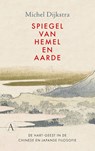 Spiegel van hemel en aarde - Michel Dijkstra - 9789025316464