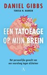 Een tatoeage op mijn brein - Daniel Gibbs ; Teresa Barker - 9789025316921