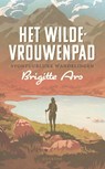 Het wilde-vrouwenpad - Brigitte Ars - 9789025318161