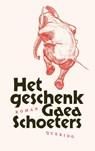 Het geschenk - Gaea Schoeters - 9789025318604