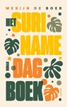 Het Surinamedagboek - Merijn de Boer - 9789025319496