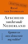Afscheid van het oude Nederland - René van Stipriaan - 9789025320768