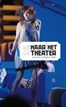 Naar het theater - FRERIKS, Kester - 9789025368401