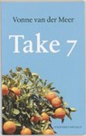 Take 7 - MEER, Vonne van der - 9789025417079