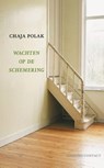 Wachten op de schemering - Chaja Polak - 9789025425685