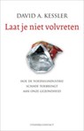 laat je niet volvreten - KESSLER, D. - 9789025435523