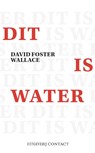 Dit is water - FOSTER WALLACE, David - 9789025438319