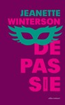 De passie - Jeanette Winterson - 9789025441708