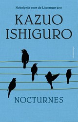 Nocturnes, Kazuo Ishiguro -  - 9789025442408