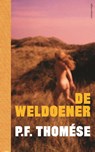 De weldoener - P.F. Thomése - 9789025446628