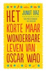 Het korte maar wonderbare leven van Oscar Wao - Junot Díaz - 9789025449476