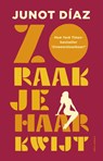 Zo raak je haar kwijt - Junot Díaz - 9789025449742