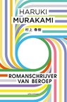 Romanschrijver van beroep - Haruki Murakami - 9789025449834