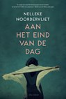 Aan het eind van de dag - Nelleke Noordervliet - 9789025451806