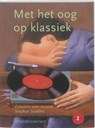 Met het oog op klassiek - SANDERS, Stephan - 9789025453015