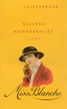 Miss Blanche - Nelleke Noordervliet - 9789025454494