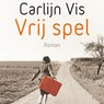 Vrij spel - Carlijn Vis - 9789025457587