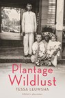 Plantage Wildlust - Tessa Leuwsha - 9789025458959