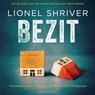 Bezit - Lionel Shriver - 9789025470951