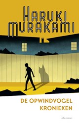 De opwindvogelkronieken, Haruki Murakami -  - 9789025471439