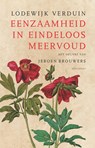 Eenzaamheid in eindeloos meervoud - Lodewijk Verduin - 9789025471538