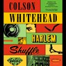 Harlem Shuffle - Colson Whitehead - 9789025472573