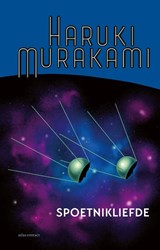 Spoetnikliefde, Haruki Murakami -  - 9789025474171