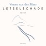 Letselschade - Vonne van der Meer - 9789025474324