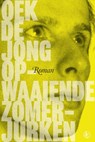 Opwaaiende zomerjurken - Oek de Jong - 9789025474935