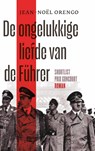 De ongelukkige liefde van de Führer - Jean-Noël Orengo - 9789025476762