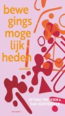 Bewegingsmogelijkheden - Sytske Frederika van Koeveringe - 9789025477202
