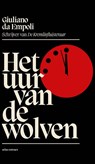 Het uur van de wolven - Giuliano da Empoli - 9789025477752