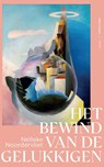 Het bewind van de gelukkigen - Nelleke Noordervliet - 9789025477783