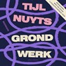 Grondwerk - Tijl Nuyts - 9789025479428
