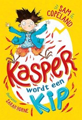 Kasper wordt een kip, Sam Copeland -  - 9789025769161