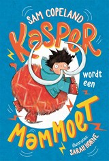 Kasper wordt een mammoet, Sam Copeland -  - 9789025770709