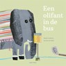 Een olifant in de bus - Marjet Huiberts - 9789025771393