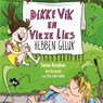 Dikke Vik en vieze Lies hebben geluk - Sunna Borghuis - 9789025773083