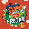 De superwonderlijke reis van Freddie - Jenny Pearson - 9789025774547