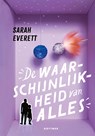 De waarschijnlijkheid van alles - Sarah Everett - 9789025778231