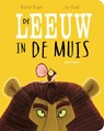 De leeuw in de muis - Rachel Bright - 9789025779894