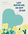 Let maar op, ik eet je op - David Duff - 9789025781460