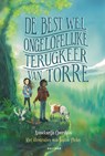 De best wel ongelofelijke terugkeer van Torre - Annekarijn Overduin - 9789025781514
