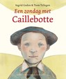 Een zondag met Caillebotte - Ingrid Godon ; Toon Tellegen - 9789025861339