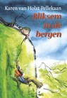 Bliksem in de bergen - Karen van Holst Pellekaan - 9789025864750